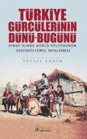 Türkiye Gürcülerinin Dünü-Bugünü - Sahin, Veysel