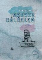 Asksiz Gölgeler - Aydemir, Kadir