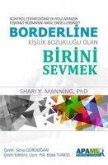 Borderline Kisilik Bozuklugu Olan Birini Sevmek