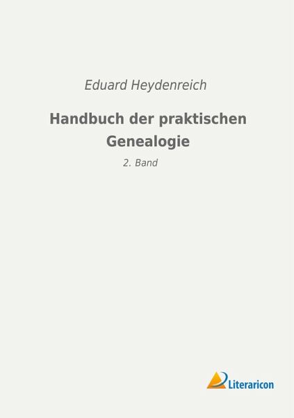 Handbuch der praktischen Genealogie