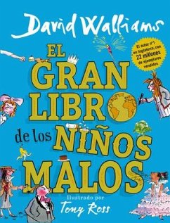 El Gran Libro de Los Niños Malos / The World's Worst Children 2 - Walliams, David