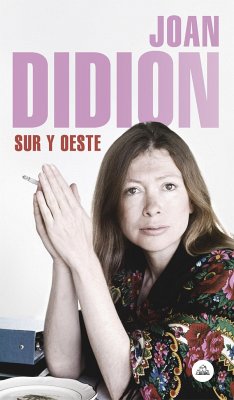 Sur Y Oeste / South and West - Didion, Joan