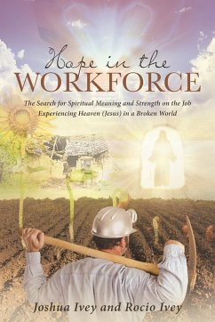 Hope in the Workforce - Ivey, Joshua; Ivey, Rocio