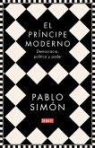 El príncipe moderno : democracia, política y poder