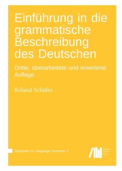Einführung in die grammatische Beschreibung des Deutschen - Schäfer, Roland