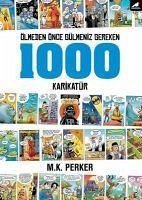 Ölmeden Önce Gülmeniz Gereken 1000 Karikatür - Perker, M. K.