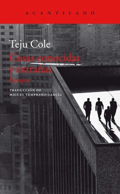 Cosas conocidas y extrañas - Cole, Teju