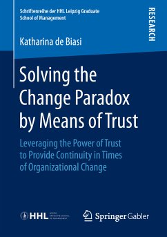 Solving the Change Paradox by Means of Trust (eBook, PDF) - de Biasi, Katharina