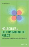 Molecules in Electromagnetic Fields (eBook, PDF)