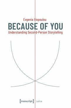 Because of You: Understanding Second-Person Storytelling (eBook, PDF) Cover Because of You: Understanding Second-Person Storytelling (eBook, PDF)