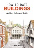 How To Date Buildings (eBook, ePUB)