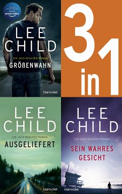 Jack Reacher Band 1-3: - Größenwahn / Ausgeliefert / Sein wahres Gesicht (eBook, ePUB) - Child, Lee