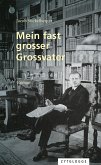 Mein fast grosser Grossvater (eBook, ePUB)