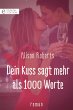 Dein Kuss sagt mehr als 1000 Worte... - Bild 1