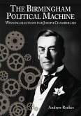 Birmingham Political Machine (eBook, ePUB) Birmingham Political Machine (eBook, ePUB)