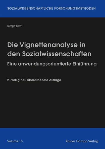 Die Vignettenanalyse in den Sozialwissenschaften (eBook, PDF) Die Vignettenanalyse in den Sozialwissenschaften (eBook, PDF)