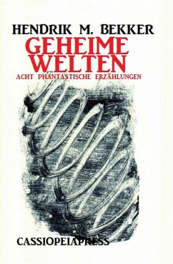 Geheime Welten (eBook, ePUB) - Bekker, Hendrik M.