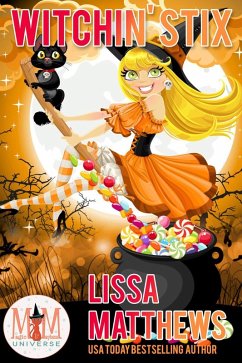 Witchin' Stix: Magic and Mayhem Universe (eBook, ePUB) - Matthews, Lissa
