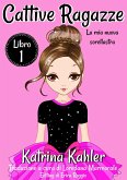 Cattive ragazze - Libro 1: La mia nuova sorellastra (eBook, ePUB)
