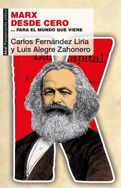 Marx desde cero (eBook, ePUB) - Liria, Carlos Fernández; Zahonero, Luis Alegre