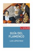 Guía del flamenco (eBook, ePUB)