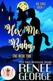 Hex Me, Baby, One More Time: Magic and Mayhem Universe (Hex Drive, #1) (eBook, ePUB)