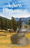 A New Beginning (mail order brides western historical romance) (eBook, ePUB)