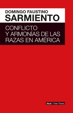 Conflicto y armonías de las razas en América Latina (eBook, ePUB) - Sarmiento, Domingo Faustino