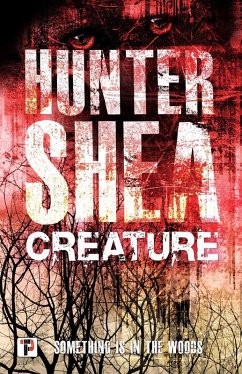Creature (eBook, ePUB) - Shea, Hunter
