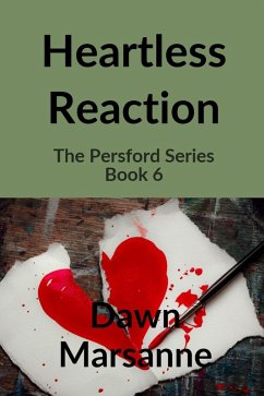 Heartless Reaction (The Persford Series, #6) (eBook, ePUB) Cover Heartless Reaction (The Persford Series, #6) (eBook, ePUB)