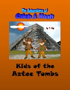 Kids of the Aztec Tombs (eBook, ePUB) - T-Pop