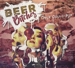 Deck Opjedrage - Beerbitches