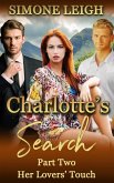 Her Lovers' Touch (Charlotte's Search, #2) (eBook, ePUB) Her Lovers' Touch (Charlotte's Search, #2) (eBook, ePUB)