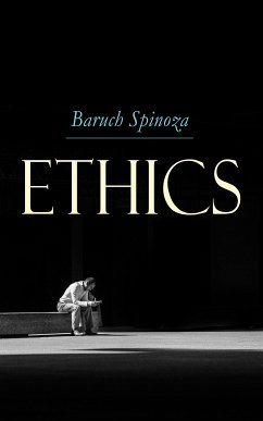 Ethics (eBook, ePUB) - Spinoza, Baruch