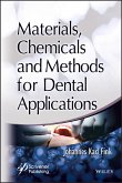Materials, Chemicals and Methods for Dental Applications (eBook, PDF)
