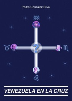 Venezuela en la Cruz (eBook, ePUB) - Silva, Pedro González