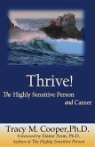 Thrive: The Highly Sensitive Person and Career (eBook, ePUB)