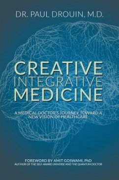 Creative Integrative Medicine (eBook, ePUB) - Drouin, Paul