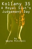 Kollany 35 - A Royal Slut's Judgement Day (eBook, ePUB)