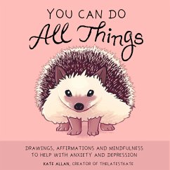 You Can Do All Things (eBook, ePUB) - Allan, Kate