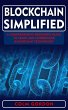 Blockchain Simplified: A Comprehensive... - Bild 1