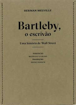 Bartleby, o escrivão - uma história de Wall Street (eBook, ePUB) - Melville, Herman