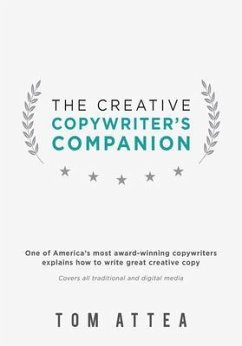 The Creative Copywriter's Companion (eBook, ePUB) - Attea, Tom