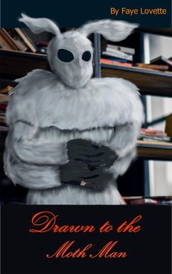 Drawn to the Moth Man (eBook, ePUB) - Lovette, Faye