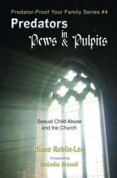 Predators in Pews and Pulpits (eBook, ePUB) - Roblin-Lee, Diane E.