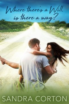 Where There's A Will, Is There A Way? (eBook, ePUB) - Corton, Sandra