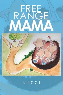 Free Range Mama (eBook, ePUB) - Kizzi