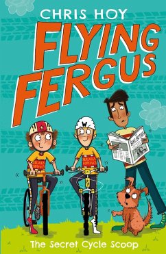 Flying Fergus 9: The Secret Cycle Scoop (eBook, ePUB) - Hoy, Chris