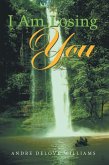 I Am Losing You (eBook, ePUB)
