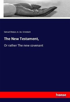 The New Testament, - Sharpe, Samuel;Griesbach, Jo. Jac.